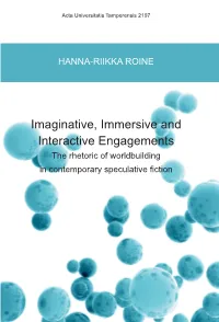 Imaginative, Immersive and Interactive Engagements