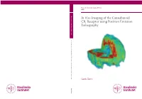 In Vivo Imaging of the Cannabinoid CB Receptor Using Positron Emission Tomography