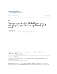 Paleoceanography of the Gulf of Papua Using Multiple Geophysical and Micropaleontological Proxies Lawrence A