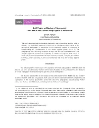Soft Power Or Illusion of Hegemony: the Case of the Turkish Soap Opera “Colonialism”