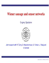 Wiener Sausage and Sensor Networks