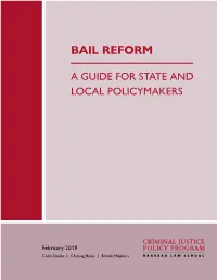 Bail Reform: a Guide for State and Local Policymakers By