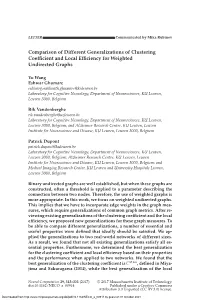 Comparison of Different Generalizations of Clustering Coefﬁcient and Local Efﬁciency for Weighted Undirected Graphs