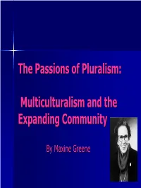 Passion of Pluralism by Maxine Greene