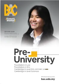 Pre- University Foundation in Law Foundation in Arts Cambridge A-Level Arts & Cambridge A-Level Sciences