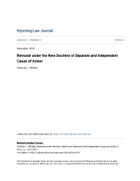 Removal Under the New Doctrine of Separate and Independent Cause of Action