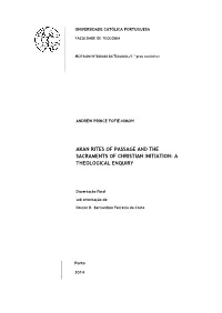Akan Rites of Passage and the Sacraments of Christian Initiation: a Theological Enquiry