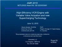 High Efficiency VCR Engine with Variable Valve Actuation and New Supercharging Technology