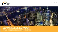 5G WIRELESS SD-WAN PREPARE for the 5G FUTURE with PEPLINK | PEPWAVE Welcome to Our Webinar: PREPARE for the 5G FUTURE with PEPLINK | PEPWAVE