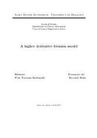 A Higher Derivative Fermion Model