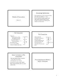 Models of Transactions Structuring Applications Flat Transaction Flat