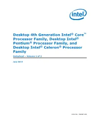 Desktop 4Th Generation Intel® Core™ Processor Family, Desktop Intel® Pentium® Processor Family, and Desktop Intel® Celeron® Processor Family Datasheet – Volume 1 of 2