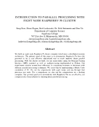 Parallel Processing with Eight-Node Raspberry Pi Cluster