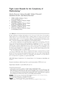 Tight Lower Bounds for the Complexity of Multicoloring∗†