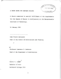 A TENTH HOUSE for HARVARD COLLEGE a Thesis Submitted In
