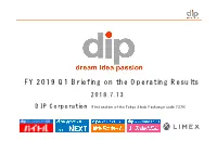 FY 2019 Q1 Briefing on the Operating Results 2018.7.13
