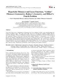 Hyperbolic Fibonacci and Lucas Functions, “Golden” Fibonacci Goniometry, Bodnar’S Geometry, and Hilbert’S Fourth Problem ——Part I