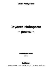 Jayanta Mahapatra - Poems