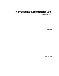 Werkzeug Documentation (1.0.X) Release 1.0.1