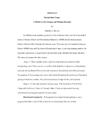 ABSTRACT Discipleship Camp: a Model for Developing and Making Disciples by Timothy L. Brewer in Addition to My Position As Pasto