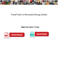 Fossil Fuels Vs Renewable Energy Debate
