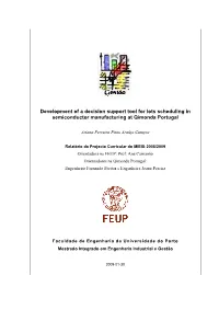 Development of a Decision Support Tool for Lots Scheduling in Semiconductor Manufacturing at Qimonda Portugal