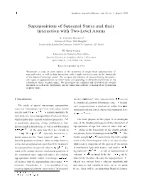 Superpositions of Squeezed States and Their Interaction with Two-Leve1 Atorns