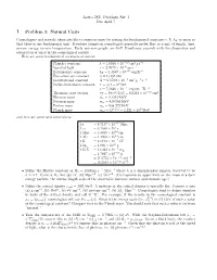 Astro 282: Problem Set 1 1 Problem 1: Natural Units