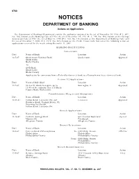 NOTICES DEPARTMENT of BANKING Actions on Applications