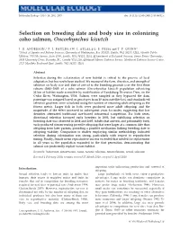 Selection on Breeding Date and Body Size in Colonizing Coho Salmon, Oncorhynchus Kisutch