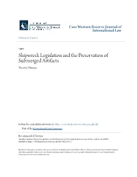 Shipwreck Legislation and the Preservation of Submerged Artifacts Timothy J