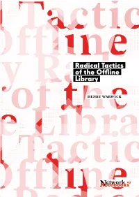 Radical Tactics of the Offline Library