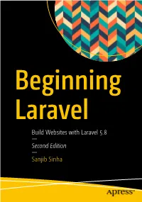 Build Websites with Laravel 5.8 — Second Edition — Sanjib Sinha Beginning Laravel Build Websites with Laravel 5.8 Second Edition
