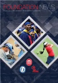 ISSUE of Mississippi to Operate Primarily for the Benefit of the Message from the Chancellor and Foundation Board Chair 1 University of Mississippi