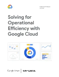 Solving for Operational Efficiency with Google Cloud