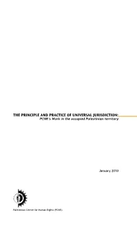 The Principle and Practice of Universal Jurisdiction: PCHR’S Work in the Occupied Palestinian Territory