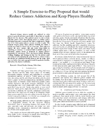 A Simple Exercise-To-Play Proposal That Would Reduce Games Addiction and Keep Players Healthy
