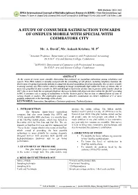 A Study of Consumer Satisfaction Towards of Oneplus Mobile with Special with Coimbatore City