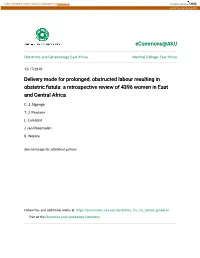 Delivery Mode for Prolonged, Obstructed Labour Resulting in Obstetric Fistula: a Etrr Ospective Review of 4396 Women in East and Central Africa