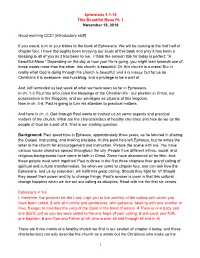 Ephesians 4:1-16 This Beautiful Mess Pt. 1 November 18, 2018 Good Morning CCC! [Introductory Stuff] If You Would, Turn in Your