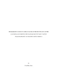 Probabilistic Source-To-Sink Analysis of the Provenance of the California Paleoriver: Implications for the Early Eocene Paleog