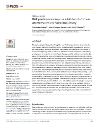 Risk Preferences Impose a Hidden Distortion on Measures of Choice Impulsivity