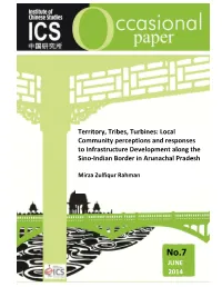 Territory, Tribes, Turbines: Local Community Perceptions and Responses to Infrastructure Development Along the Sino-Indian Border in Arunachal Pradesh