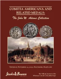 The John W. Adams Collection Comitia Americana and Related Medals: the John W