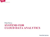 Systems for Cloud Data Analytics