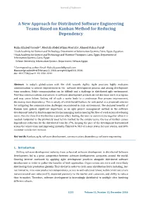 A New Approach for Distributed Software Engineering Teams Based on Kanban Method for Reducing Dependency
