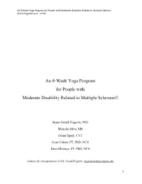 An 8-Week Yoga Program for People with Moderate Disability Related to Multiple Sclerosis Gould-Fogerite Et Al