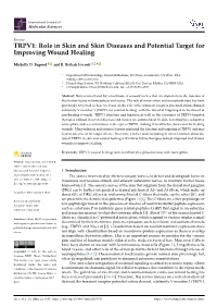 TRPV1: Role in Skin and Skin Diseases and Potential Target for Improving Wound Healing