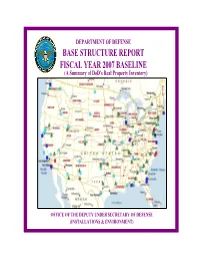 BASE STRUCTURE REPORT FISCAL YEAR 2007 BASELINE (A Summary of Dod's Real Property Inventory)