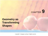 Geometry As Transforming Shapes